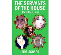 The Servants of the House: Forbidden Love