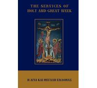 The Services of Holy and Great Week