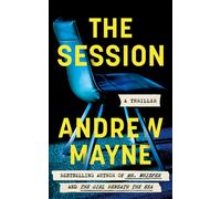 The Session : A Thriller
