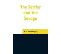 The Settler and the Savage