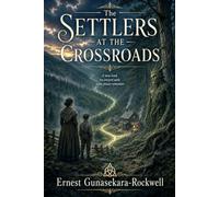 The Settlers at the Crossroads (The Oconee Cycle)