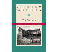 The Settlers (Emigrant Novels) by Moberg, Vilhelm (December 1, 1995) Paperback