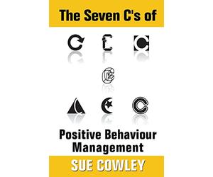 The Seven C's of Positive Behaviour Management (Alphabet Sevens)