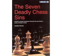 The Seven Deadly Chess Sins (Scotland's Youngest Grandmaster Discusses the Most Common Ca)