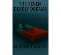 The Seven Deadly Dreams