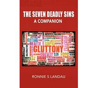 The Seven Deadly Sins: a companion