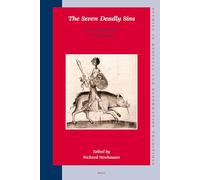 The Seven Deadly Sins: From Communities to Individuals (Studies in Medieval and Reformation Traditions): 123