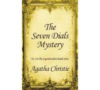 The Seven Dials Mystery: #2 in the Superintendent Battle Series