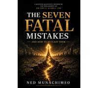 The Seven Fatal Mistakes and How to Outlast Them