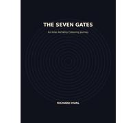 The Seven Gates: An Inner Alchemy Colouring Journey