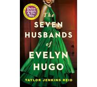 The Seven Husbands of Evelyn Hugo: the Sunday Times Bestseller
