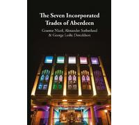 The Seven Incorporated Trades of Aberdeen