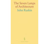 The Seven Lamps of Architecture
