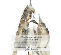 The Seven Lamps of Architecture