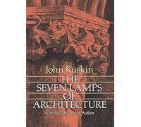 The Seven Lamps of Architecture (Dover Architecture)