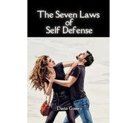 The Seven Laws of Self Defense