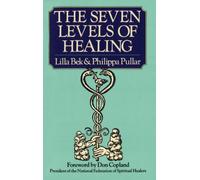 The Seven Levels Of Healing