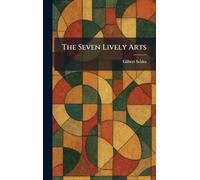 The Seven Lively Arts