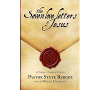 The Seven Love Letters of Jesus: A Small Group Study