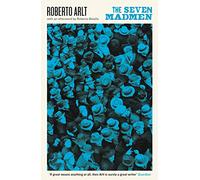 The Seven Madmen (Serpent's Tail Classics)