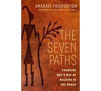 The Seven Paths; Changing One's Way of Walking in the World: Changing One's Way of Walking in the World (AGENCY/DISTRIBUTED)