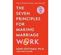 The Seven Principles For Making Marriage Work - Paperback NEW Gottman, John 24/1