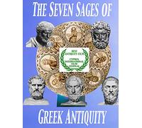 The Seven Sages of Greek Antiquity