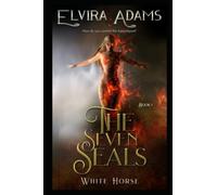 The Seven Seals: White Horse: 1