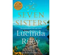 The Seven Sisters: Escape with this epic tale of love and loss from the internationally beloved author