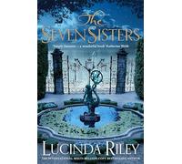 The Seven Sisters: Escape with this epic tale of love and loss from the internationally beloved author (The Seven Sisters, 1)