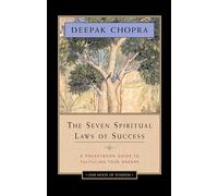 The Seven Spiritual Laws of Success: A Pocket Guide to Fulfilling Your Dreams