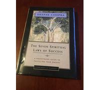 The Seven Spiritual Laws of Success (One Hour of Wisdom)