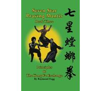 The Seven Star Praying Mantis Book: Book 3; 8 Hard: The Seven Star Praying Mantis Book: Book 3: Volume 3 (Seven Star Kung Fu)