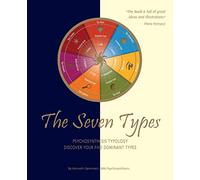 The Seven Types: Psychosynthesis Typology: Discover Your Five Dominant Types