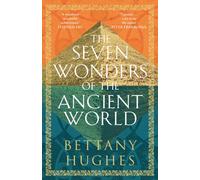The Seven Wonders of the Ancient World : Now a major documentary series on Channel 5
