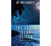 The Seven Year Glitch: 1 (Drake's Key)