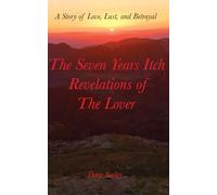 The Seven Years Itch Revelations of The Lover