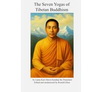 The Seven Yogas of Tibetan Buddhism