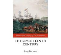 The Seventeenth Century (Short Oxford History Of The British Isles)