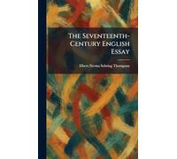 The Seventeenth-Century English Essay