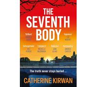 The Seventh Body: The unputdownable thriller from the IRISH TIMES bestselling author