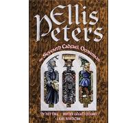 The Seventh Cadfael Omnibus : The Holy Thief, Brother Cadfael's Penance, A Rare Benedictine