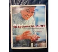 The Seventh Daughter: My Culinary Journey from Beijing to San Fransisco