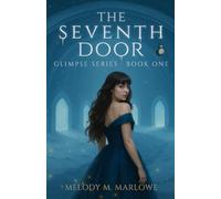 The Seventh Door: Book One in the Glimpse Series