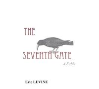 THE SEVENTH GATE: A Fable