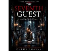 The Seventh Guest: A Haunted Manor Horror Thriller of Lies, Shadows, and Survival (Haunted House Horror Books Collection)