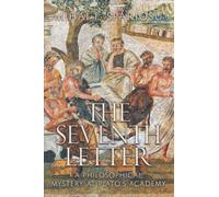 The Seventh Letter: A Philosophical Mystery at Plato's Academy