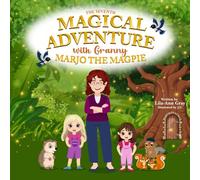 THE SEVENTH MAGICAL ADVENTURE WITH GRANNY: MARJO THE MAGPIE