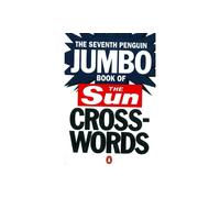 The Seventh Penguin Jumbo Book of The Sun Crosswords by News Group The Sun