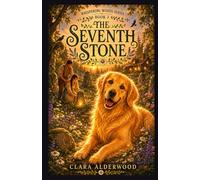 The Seventh Stone: A Cozy Fantasy of Magic, Mystery, and Romance: 3 (Whispering Woods)